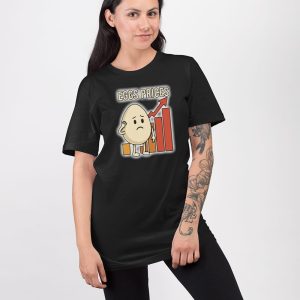 Eggs Price Increase Shirt 3