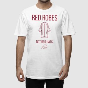 Anti Trump Red Robes Not Red Hats Shirt 2