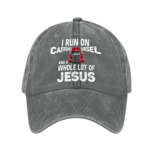 I Run On Caffeine Diesel And A Whole Lot Of Jesus Hat1