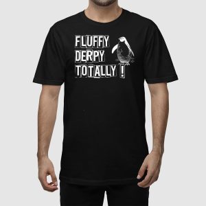 Penguins Resist Fluffy Derpy Totally Shirt 2