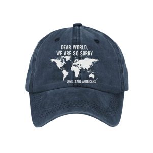 Retro Dear World We Are So Sorry Love Sane Americans Print Baseball Cap