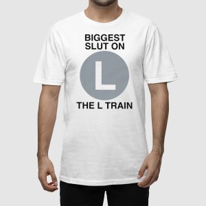 Biggest Slut On The L Train Shirt 2