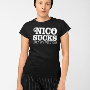 Nico Sucks Luka We Miss You Shirt