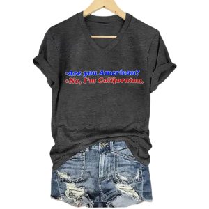 Are You American No Im Californian Shirt4
