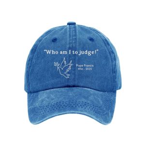 Who Am I To Judge Pope Francis 1936 2025 Hat1