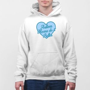 Autism Moms Do It Better Shirt 4