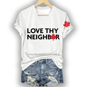 Love Thy Neighbor Canada Shirt2