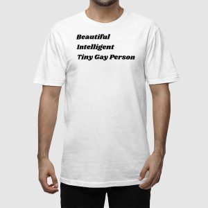 Beautiful Intelligent Tiny Gay Person Shirt 2