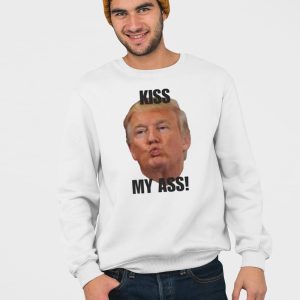 Donald Trump Kiss My Ass Shirt 4