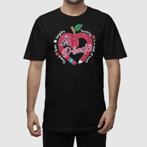 DBacks Teach Love Inspire Teaching Is A Work Of Heart Shirt 4