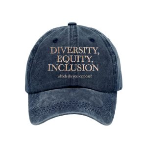 Diversity Equity Inclusion Which Do You Oppose Baseball Cap2