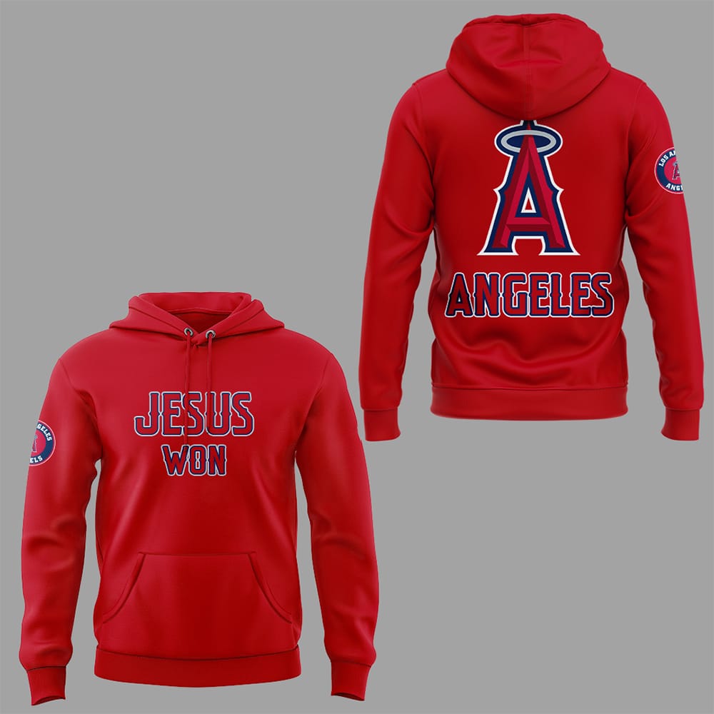 2025 Angels Jesus Won Hoodie 2025 Angels Jesus Won Hoodie