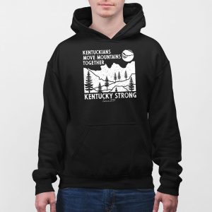 Kentuckians Move Mountains Together Kentucky Strong Since 2017 Shirt 5