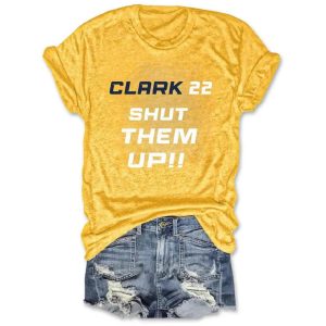 Clark 22 Shut Them Up Shirt1