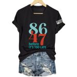 8647 Before It's Too Late T-Shirt