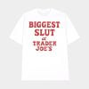 Biggest Slut At Grocery Store Shirt