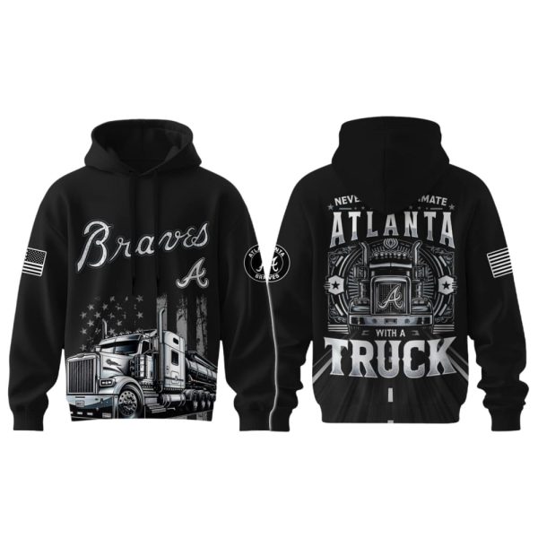 Braves Nation Truck Driver Appreciation Week Hoodie 2025
