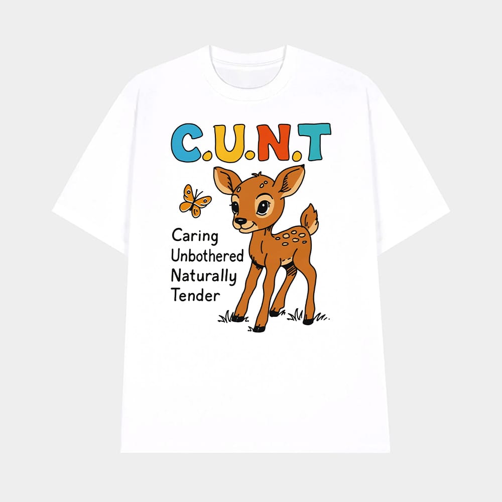 CUNT Caring Unbothered Naturally Tender Shirt 1 CUNT Caring Unbothered Naturally Tender Shirt