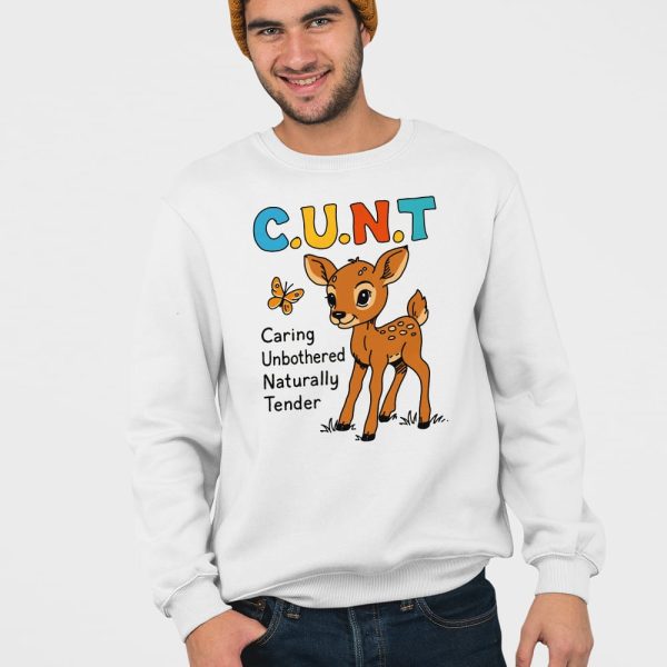 CUNT Caring Unbothered Naturally Tender Shirt