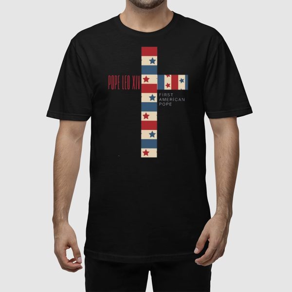 Cardinal Robert Prevost Pope Leo XIV First American Pope Shirt