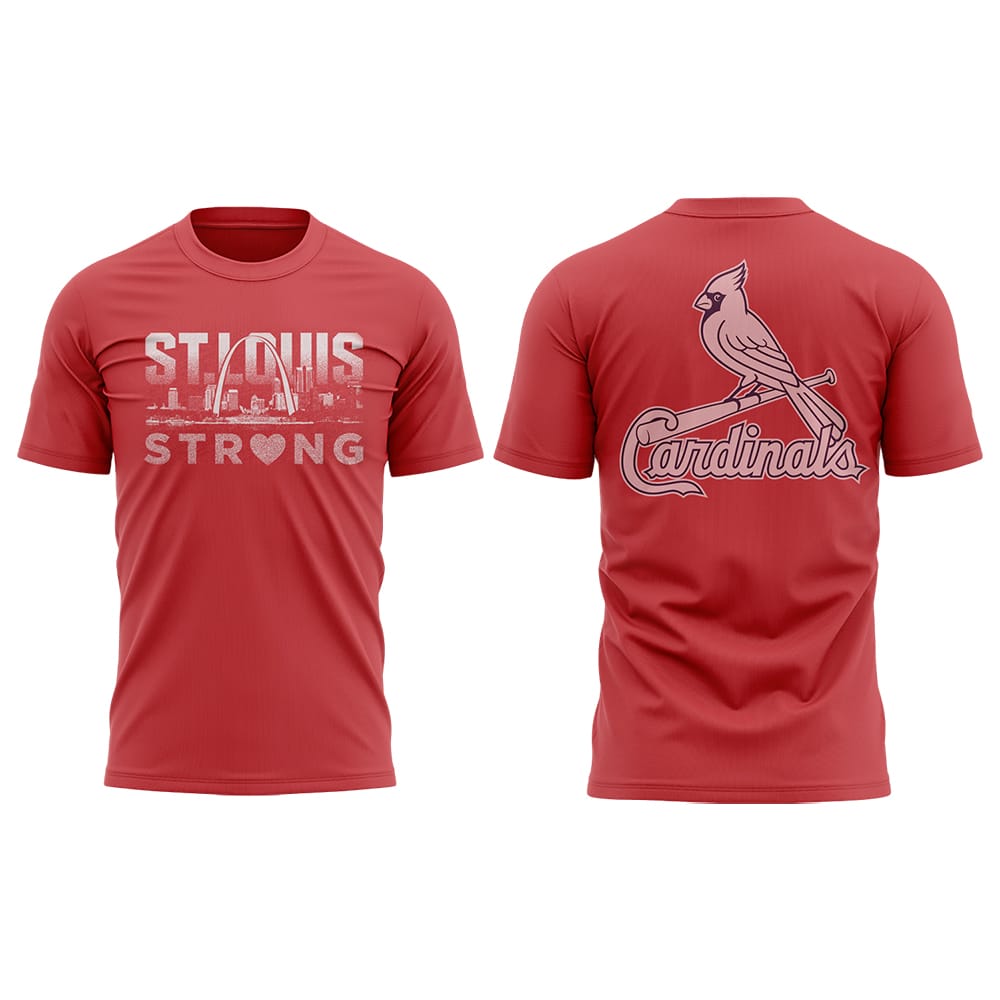 Cardinals St Louis Strong 2025 Shirt Cardinals St Louis Strong 2025 Shirt