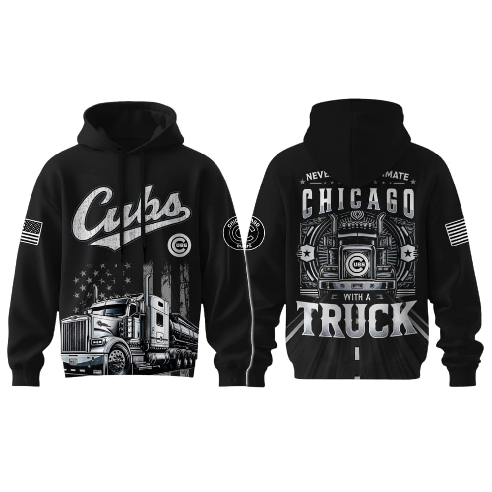 Cubs Nation Truck Driver Appreciation Week Hoodie 2025 Cubs Nation Truck Driver Appreciation Week Hoodie 2025