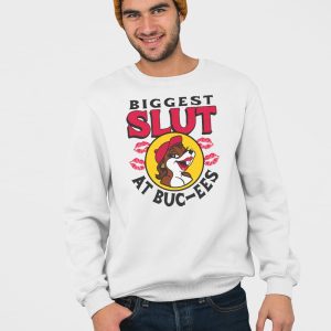 The Biggest Slut At Bucees The Gas Station Shirt 5