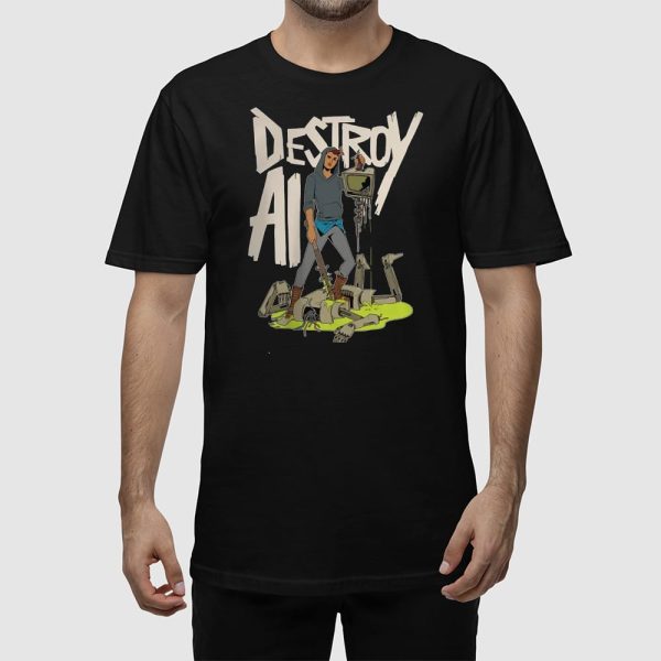 Destroy AI Shirt