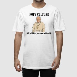 Robert Prevost Pope Culture Still Infallible Just More Fashionable Shirt 2