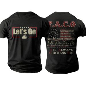Let’s Go Taco We The People T47 Always Chickens Out Shirt