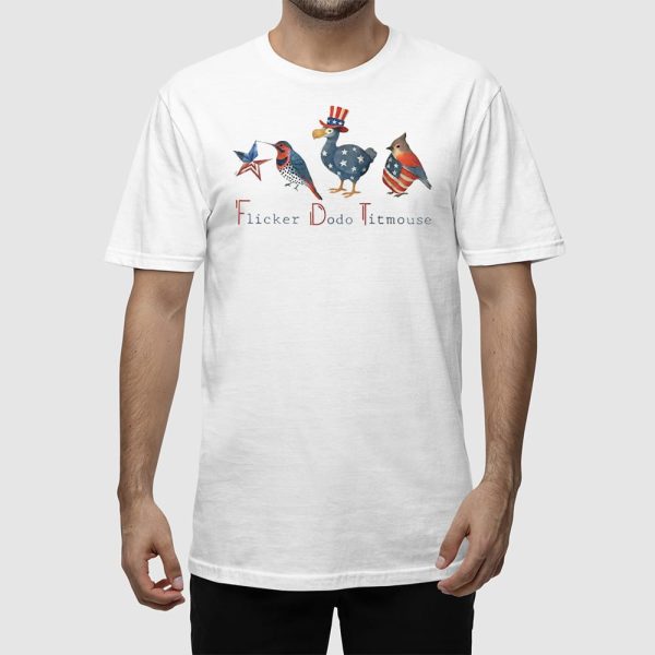 FDT Flicker Dodo Titmouse Independence Day Shirt