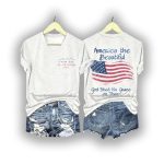 From Sea To Shining Sea America The Beautiful God Shed His Grace On Thee Shirt