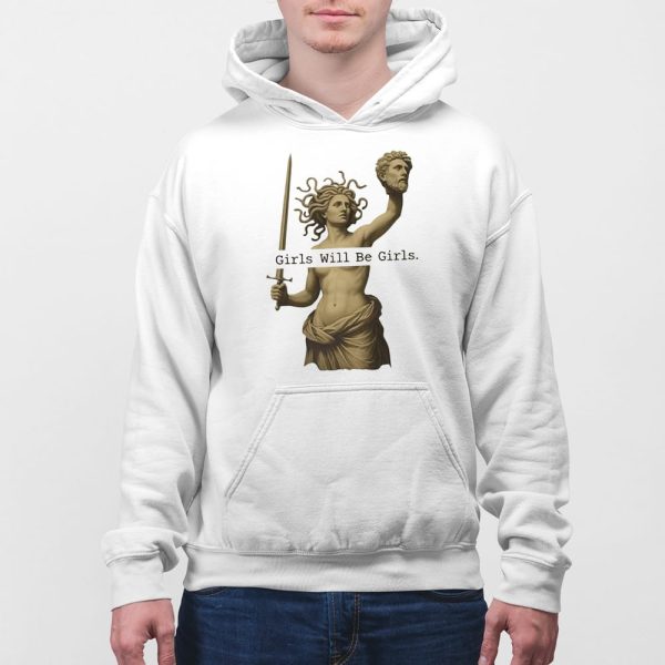 Girls Will Be Girls T-shirt