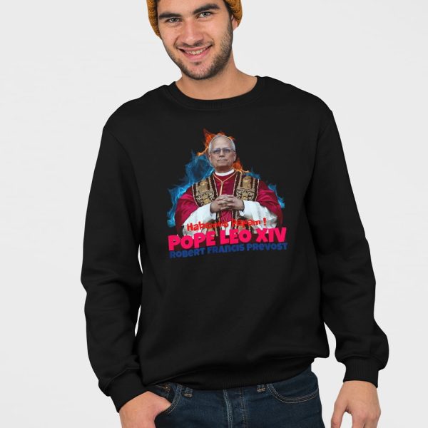 Habemus Papam Pope Leo XIV Robert Francis Prevost Shirt