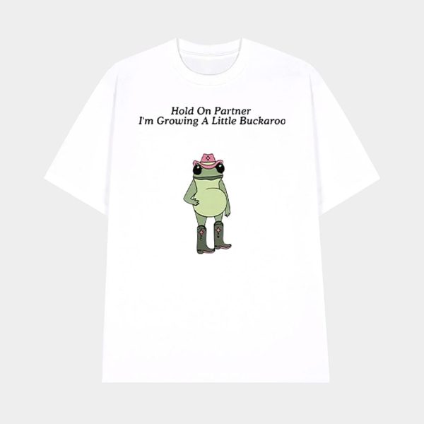 Hold on Partner I’m Growing A Little Buckaroo Frog Pregnancy Shirt