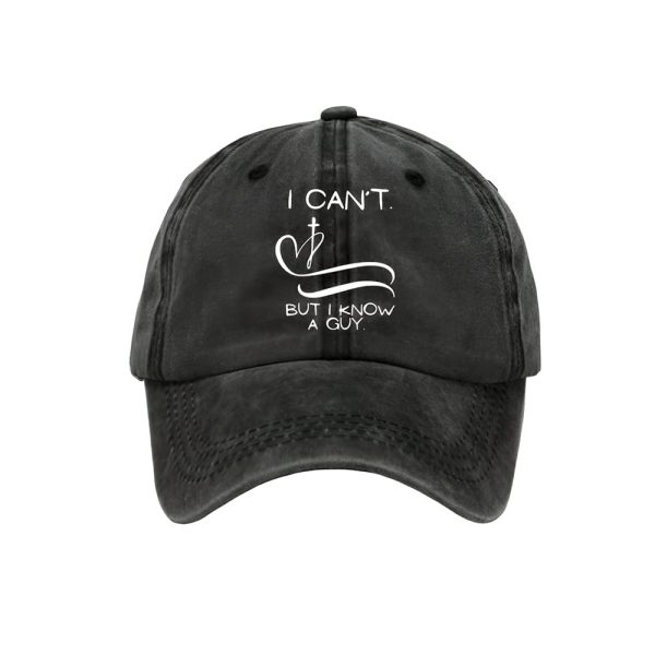 I Can’t But I Know A Guy Faith Hat