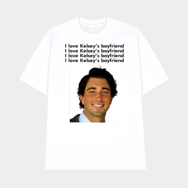 I Love Kelsey’s Boyfriend Shirt
