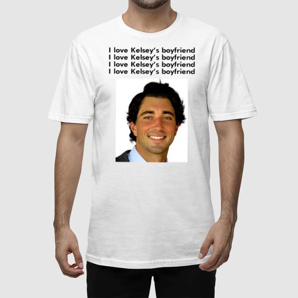 I Love Kelsey’s Boyfriend Shirt