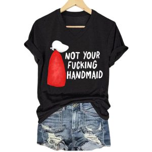 Not Your Fucking Handmaid Shirt1