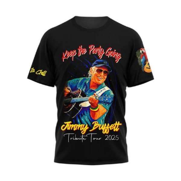 Jimmy Buffett Keep The Party Going Tribute Tour 2025 Shirt