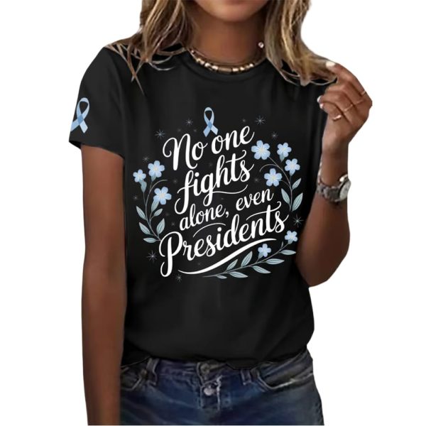 Joe Biden No One Fights Alone Even Presidents Shirt