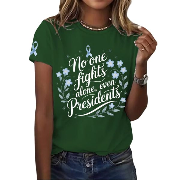 Joe Biden No One Fights Alone Even Presidents Shirt