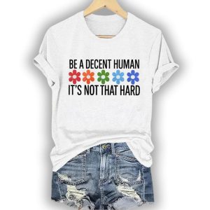 Be A Decent Human Its Not That Hard Floral Shirt2