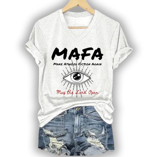 MAFA Make Atwood Fiction Again Under His Eye May The Lord Open Shirt