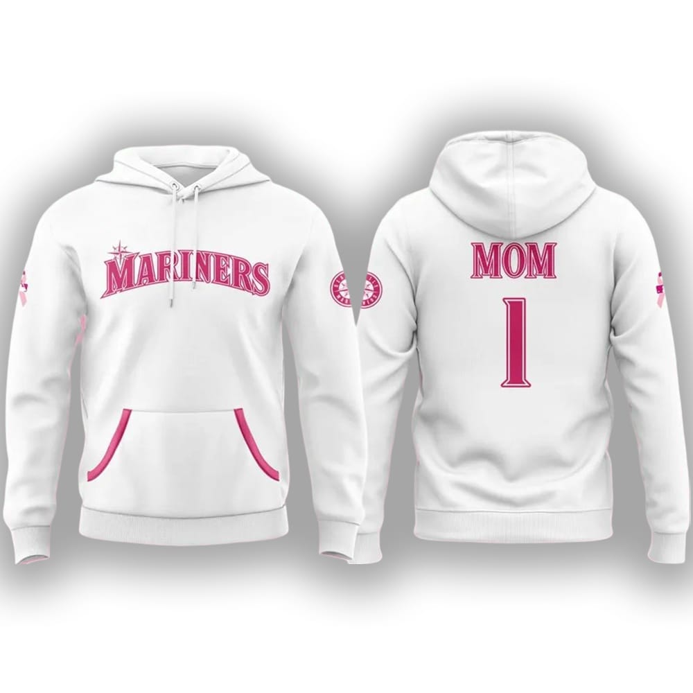 Mariners Happy Mothers Day 2025 Hoodie Mariners Happy Mother's Day 2025 Hoodie