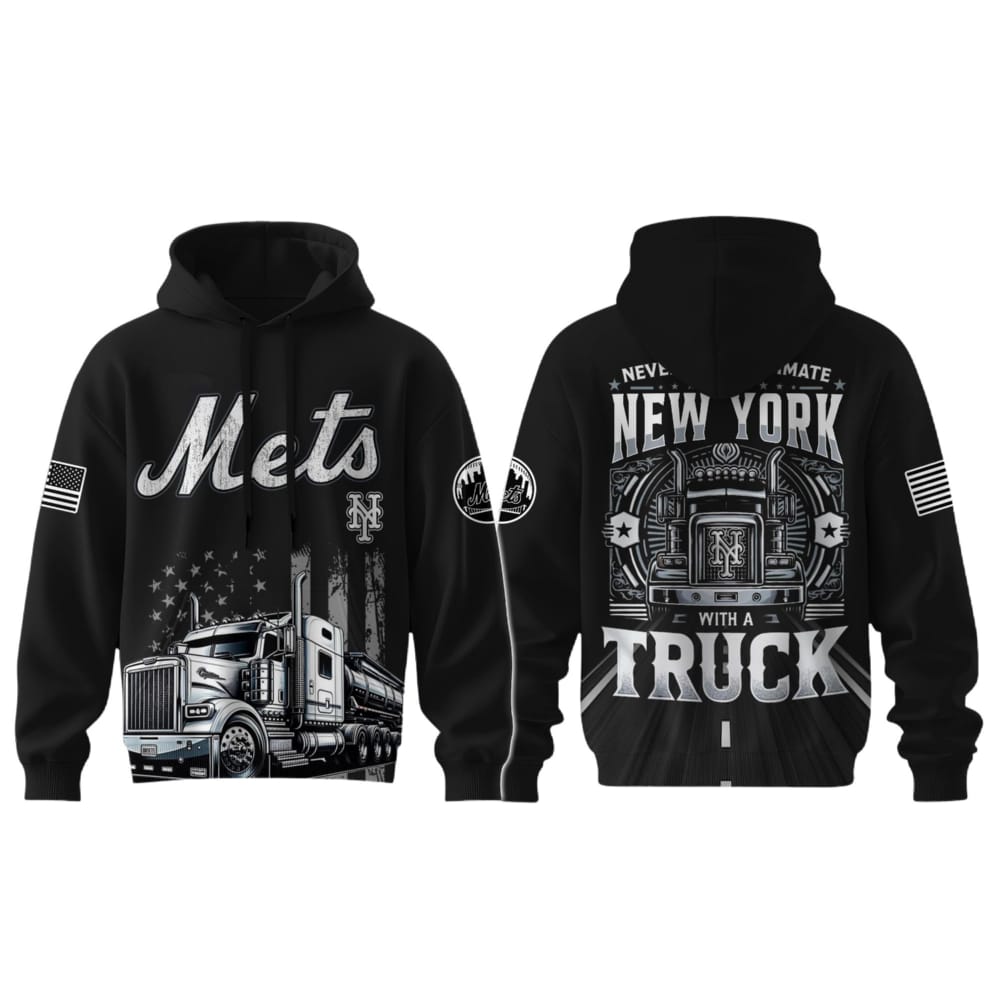 Mets Nation Truck Driver Appreciation Week Hoodie 2025 Mets Nation Truck Driver Appreciation Week Hoodie 2025
