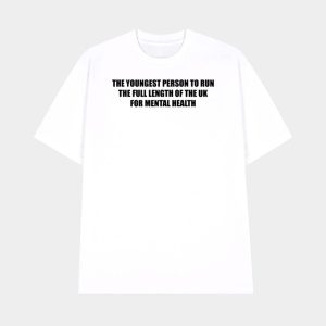 The Youngest Person To Run The Full Length Of The Uk For Mental Health Shirt 2