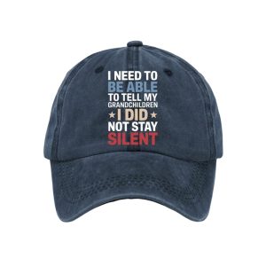 I Need To Be Able To Tell My Grandchildren I Did Not Stay Silent Baseball Cap3