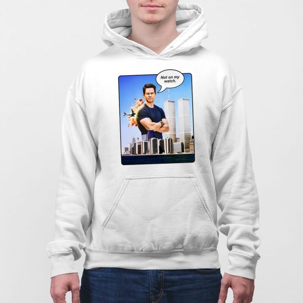 Not On My Watch 911 Shirt