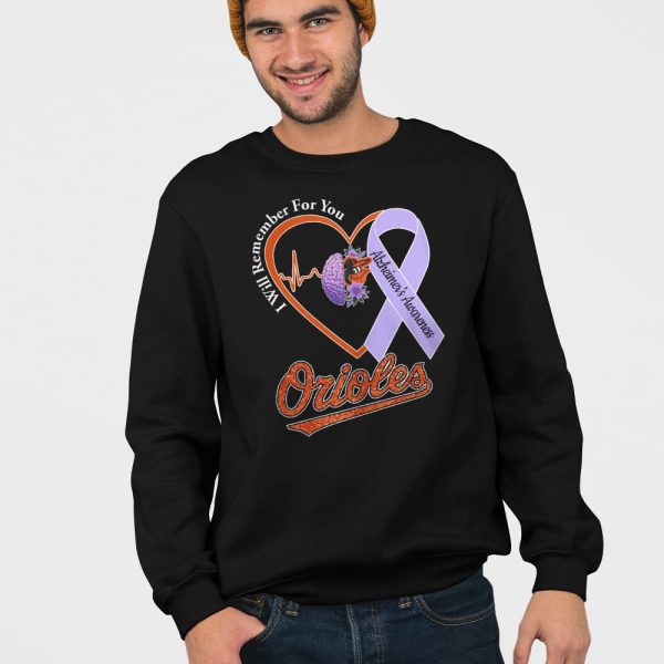 Orioles I Will Remember For You Alzheiner’s Awarness Shirt